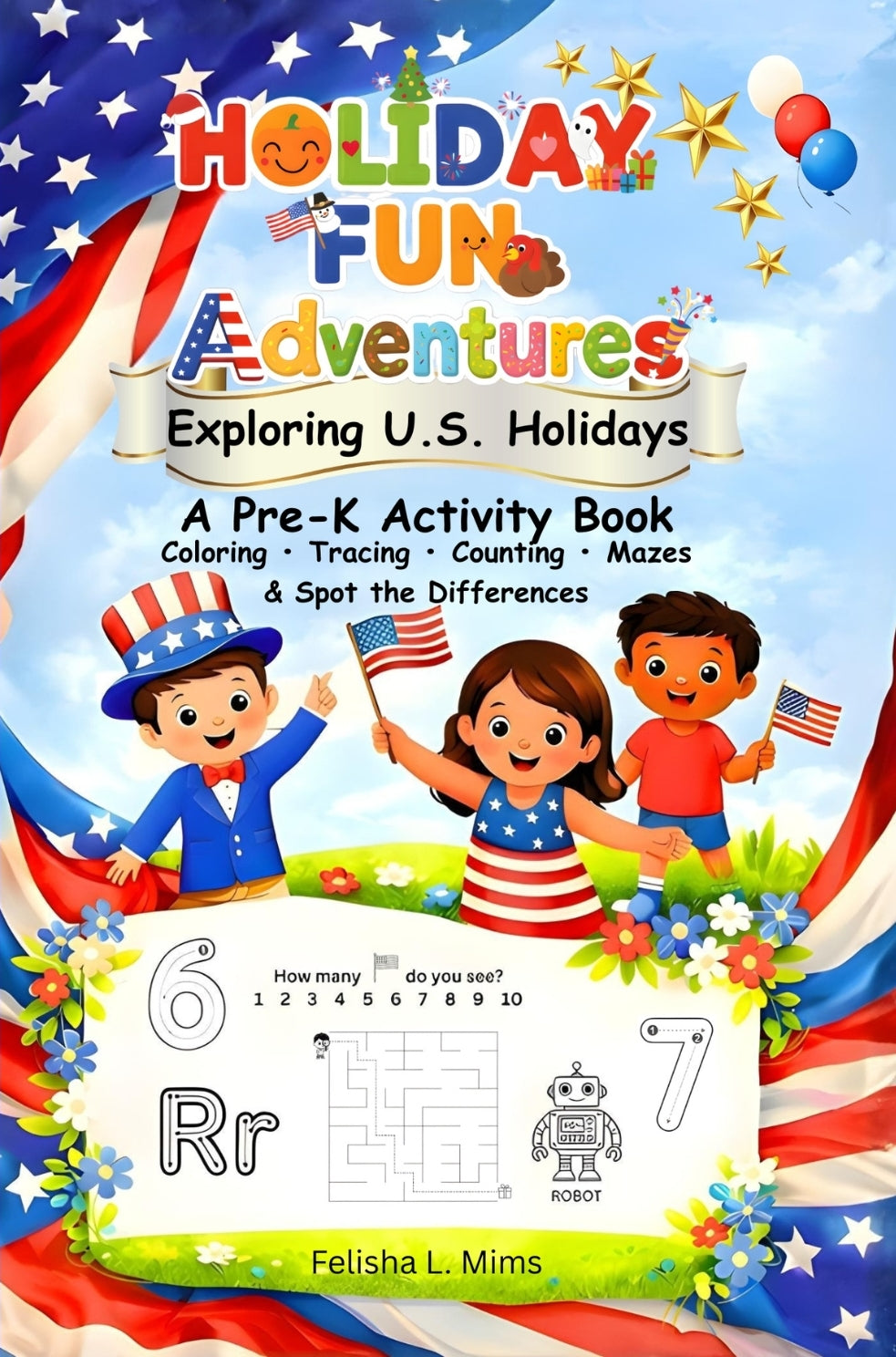 Holiday Fun Adventures: Exploring U.S. Holidays Pre-K | Kids Activity Book with Coloring, Counting & Tracing Activities